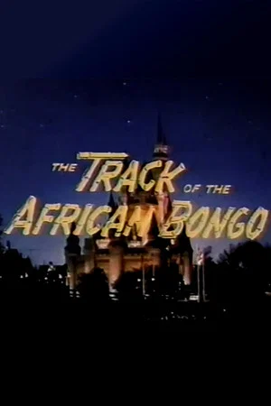 Постер: The Track of the African Bongo