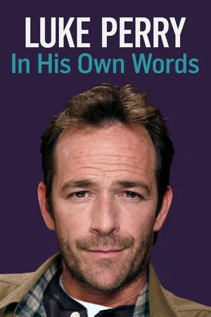 Постер: Luke Perry: In His Own Words
