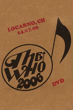 Постер: The Who: Locarno 7/14/2006