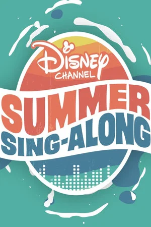Постер: Disney Channel Summer Sing-Along