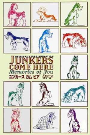 Постер: Junkers Come Here: Memories of You