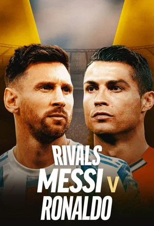 Постер: Rivals: Messi v Ronaldo