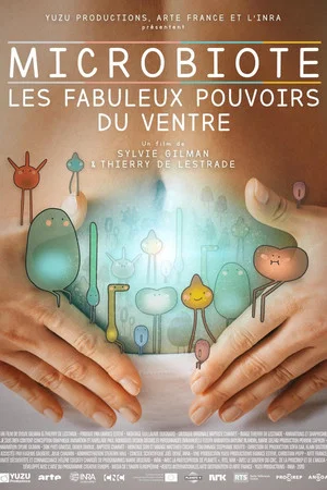 Постер: Microbiota: The Amazing Powers of the Gut