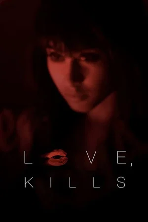 Постер: Love, Kills xx