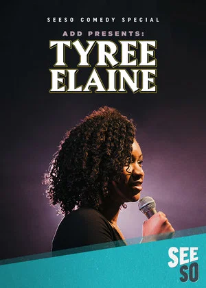 Постер: ADD Presents: Tyree Elaine