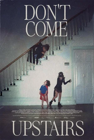 Постер: Don't Come Upstairs