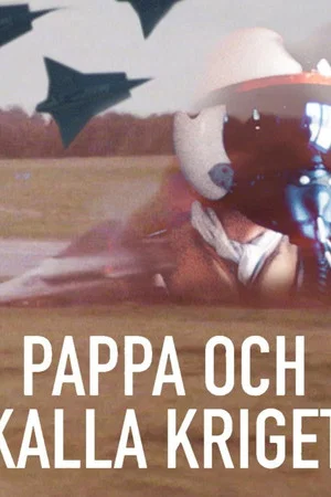 Постер: Pappa och Kalla kriget