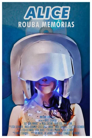 Постер: Alice Rouba Memórias