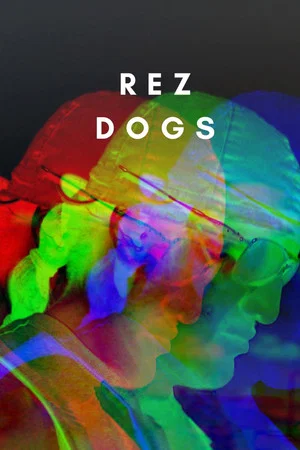Постер: Rez Dogs