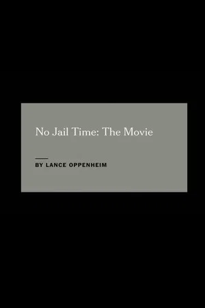 Постер: No Jail Time: The Movie