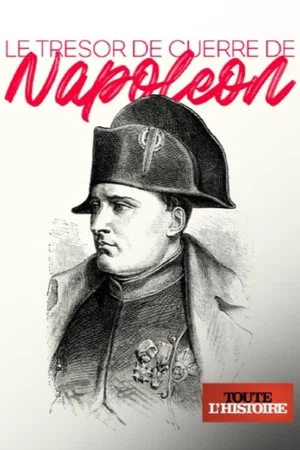 Постер: Le trésor de guerre de Napoléon
