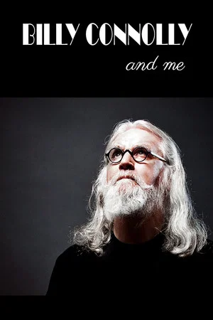 Постер: Billy Connolly And Me