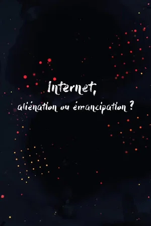 Постер: Internet, alienation or emancipation?
