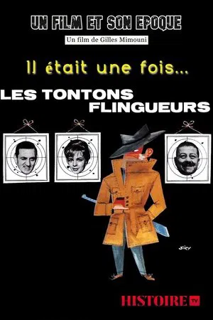 Постер: Il était une fois... Les Tontons flingueurs