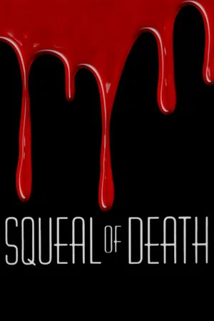 Постер: Squeal of Death