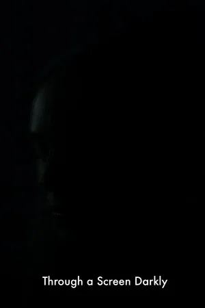 Постер: Through a Screen Darkly