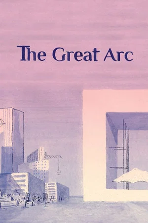 Постер: The Great Arc
