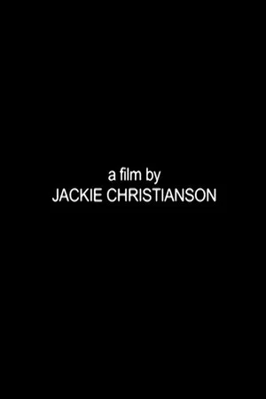 Постер: A Film by Jackie Christianson