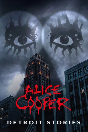 Постер: Alice Cooper: Detroit Stories