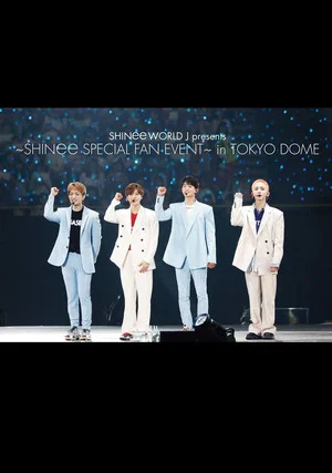 Постер: SHINee Special Fan Event in Tokyo Dome