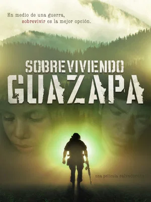 Постер: Surviving Guazapa