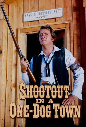 Постер: Shootout in a One-Dog Town