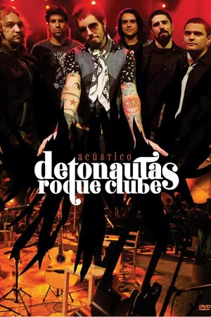 Постер: Detonautas Roque Clube: Acústico