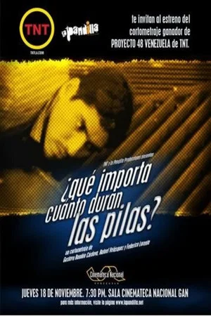 Постер: ¿Qué importa cuánto duran las pilas?
