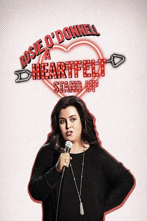 Постер: Rosie O'Donnell: A Heartfelt Stand Up