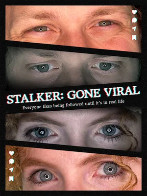 Постер: Stalker Gone Viral