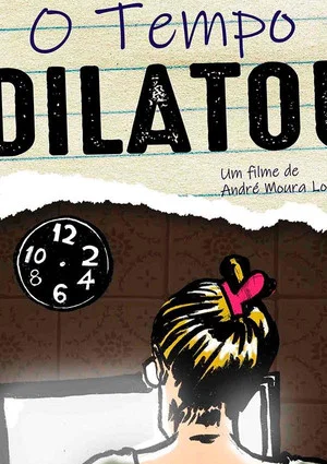 Постер: O Tempo Dilatou