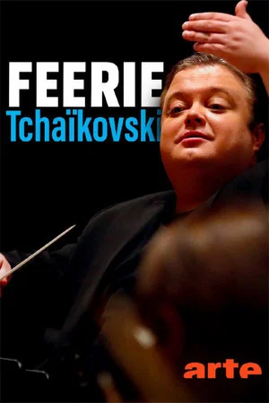 Постер: Féerie Tchaïkovski