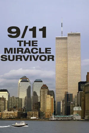 Постер: 9/11: The Miracle Survivor