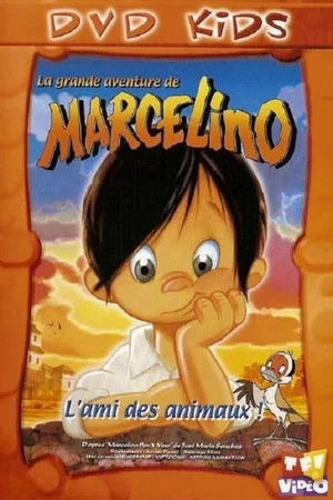 Постер: La grande aventure de Marcelino : l'ami des animaux