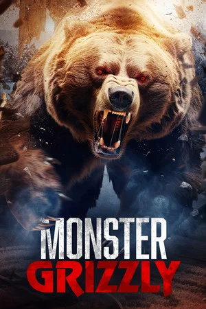 Постер: Monster Grizzly