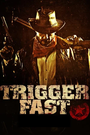 Постер: Trigger Fast