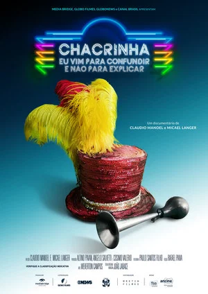 Постер: Chacrinha: Eu Vim para Confundir e Não para Explicar