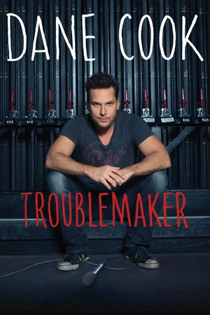 Постер: Dane Cook: Troublemaker