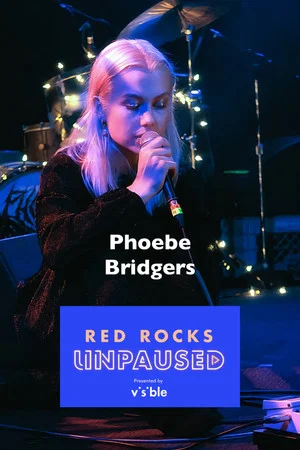 Постер: Phoebe Bridgers Live at Red Rocks Unpaused