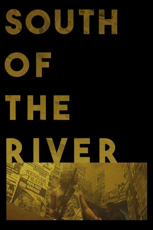 Постер: South of the River
