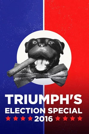 Постер: Triumph's Election Special 2016