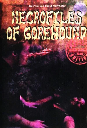 Постер: Necrofiles of Gorehound