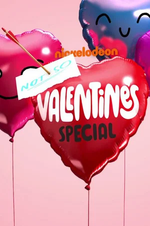 Постер: Nickelodeon's Not So Valentine's Special