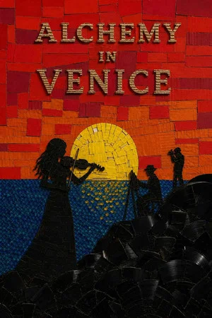 Постер: Alchemy in Venice