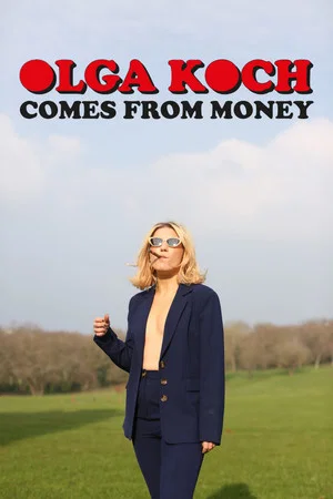 Постер: Olga Koch Comes From Money