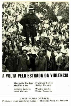 Постер: A Volta Pela Estrada da Violência