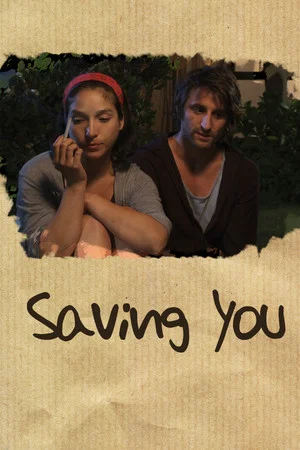Постер: Saving You