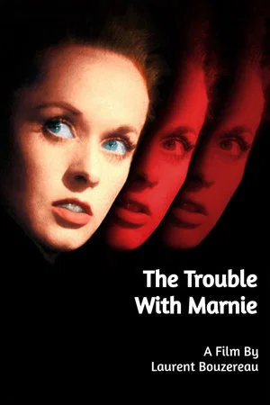 Постер: The Trouble with 'Marnie'