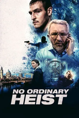 Постер: No Ordinary Heist