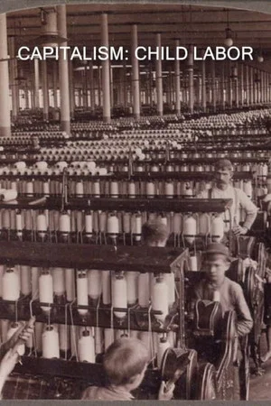 Постер: Capitalism: Child Labor